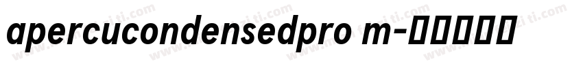 apercucondensedpro m字体转换